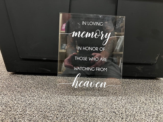Clear in loving memory sign